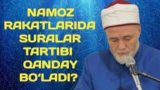 27. NAMOZ RAKATLARIDA SURALAR TARTIBI QANDAY BO‘LADI? | SHAYX MUHAMMAD MUHIDDIN MANSUR