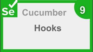 Selenium Cucumber Java BDD Framework 9 - Hooks | Step by Step
