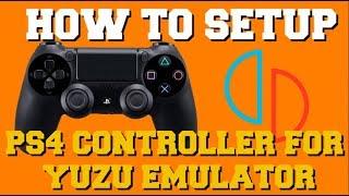 HOW TO SETUP A PS4 CONTROLLER FOR YUZU EMULATOR (SWITCH EMULATOR PC) (PS4 CONTROLLER PC)