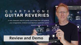 Quartarone Guitar Reveries Review and Demo - Native Instruments Kontakt Library