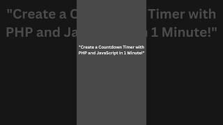 "Come on, make a countdown timer with PHP and JavaScript! Simple and fast!"