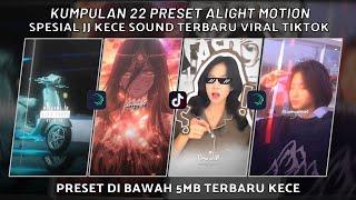 KUMPULAN 22 PRESET JJ ALIGHT MOTION SPESIAL JJ KECE SOUND TERBARU VIRAL TIKTOK | PRESET DI BAWAH 5MB