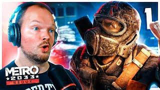 This Is INCREDIBLY Immersive! - METRO 2033 REDUX | Blind Playthrough - Part 1