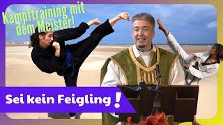 Don Philipp Isenegger: Sei kein Feigling! Kampftraining mit dem Meister!