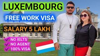 Luxembourg  Free visa 2024 | Free work permit luxembourg