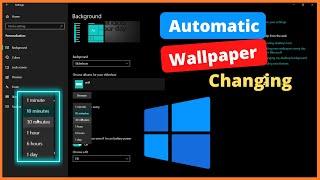 How to Enable New AUTO CHANGE wallpapers in  Windows 11/10/7