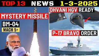 Indian Defence Updates : Mystery Hypersonic Missile,Dhvani Hypersonic Glide,7 P-17B Frigates Order