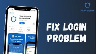 Fix Login Problem on TrustWallet App