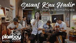 SESAAT KAU HADIR - UTHA LIKUMAHUWA || LIVE COVER PLAMBOY MUSIC