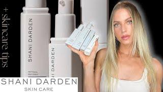 SHANI DARDEN SKINCARE REVIEW + SKIN TIPS