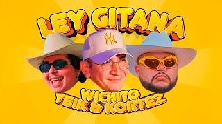 Yeik - Ley Gitana ft Wichito & Kortez