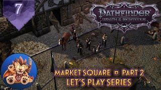 Pathfinder WotR - Market Square Part 2 - Necromancy and Shadows & Shadow Demon - Lets Play EP7