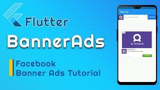 Facebook Banner Ads In Flutter | Facebook audience network Banner ad in Flutter