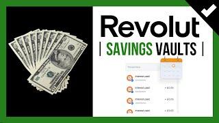 【  REVOLUT SAVINGS VAULT FULL Review  】 How to EARN PASSIVE INCOME with Revolut Savings Account 