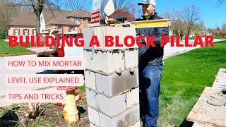 How to Build a Block Pillar