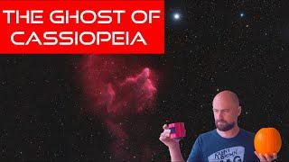 Photographing The Ghost Of Cassiopeia for Halloween