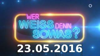 Wer weiß denn sowas? - Sendung vom 23.05.2016 - Staffel 2 - Folge 42