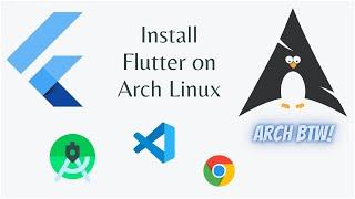 Installing Flutter on Arch Linux | 2021