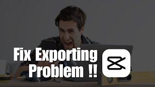 SOLVED Exporting Videos On CapCut PC Stuck! How To Fix Exporting Problem NEW UPDATE JULY 2023