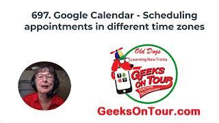 Google Calendar and Time Zones Tutorial Video 697