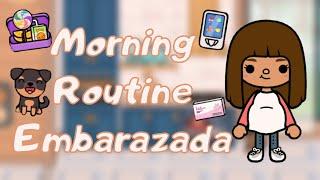 Morning Routine de una Embarazada|Toca Cam!|