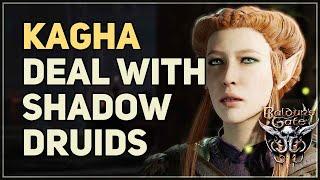 Kagha's Deal with Shadow Druids Baldur's Gate 3