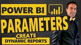 How to Use Power BI Parameters to Create Dynamic Power BI Reports