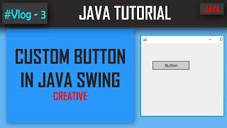 Create custom button in java swing application