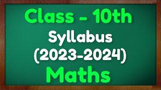 Class 10 Maths Syllabus 2023-24 | CBSE Class 10 Reduced Syllabus 2024 | Maths Deleted Syllabus 2024