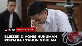 Richard Eliezer Divonis 1 Tahun 6 Bulan Penjara | Ragam Perkara tvOne