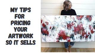 HOW TO PRICE ART TO SELL AND START YOUR ART CAREER - plus one caution to artists