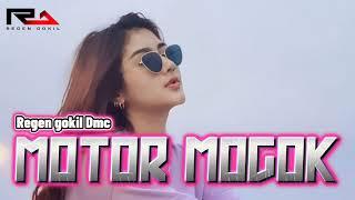 × MOTOR MOGOK Remix 2024 ||Regen Gokil Dmc