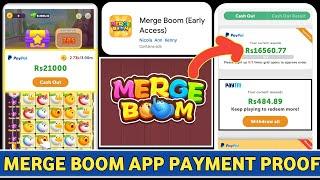 Merge Boom Withdrawal॥Merge Boom App Payment Proof॥merge boom app॥merge boom game real or fake