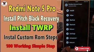 How to Install TWRP Recovery or Pitch Black Recovery in Redmi Note 5 Pro Step by Step