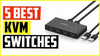 Top 5 Best KVM Switches Reviews in 2022