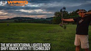 The New Nockturnal Lighted Nocks Shift Nock with Fit Technology