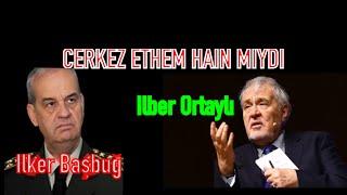 Çerkez Ethem Hain Miydi? -İlber Ortaylı ve İlker Başbuğ cevaplıyor