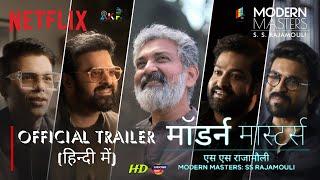 Modern Masters: S. S. Rajamouli (2024) Official Hindi Trailer | Arban Studios | Netflix Hindi Movie