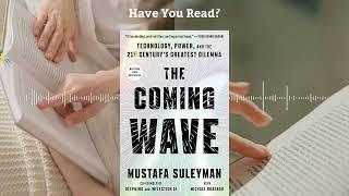 The Coming Wave by Mustafa Suleyman & Michael Bhaskar | AI & Tech's Future- Book Summary