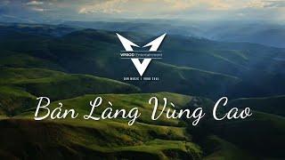 Nhạc Bản Làng Vùng Cao Tây Bắc || Vietnamese Background Music