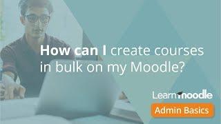Bulk upload courses Admin Basics