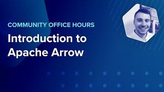 Introduction to Apache Arrow