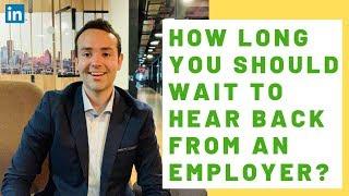 How Long You Should Wait To Hear Back From An Employer About A Job