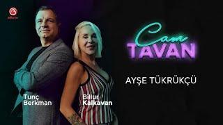 Billur Kalkavan ve  @TuncBerkman  İle Cam Tavan - Ayşe Tükrükçü | Billur Tv