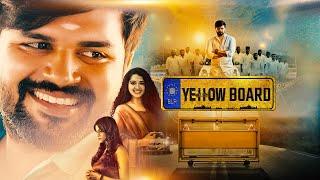 New Released South Indian Dubbed Hindi Movie Yellow Board येल्लो बोर्ड Pradeep Bogadi, Ahalya Suresh