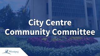 City Centre Community Committee - 2024 06 25
