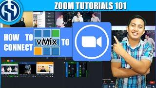 ZOOM: HOW TO CONNECT VMIX APP AS YOUR MAIN SOURCE OF DISPLAY IN  ZOOM