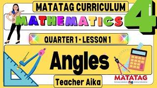 MATATAG Math 4 Grade 4 Quarter 1 Lesson 1 Angles