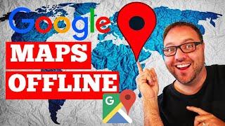 How to use Google Maps Offline - Download Navigation Maps