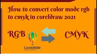 How to convert color mode RGB to CMYK in coreldraw